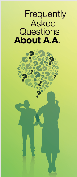 Frequently Asked Questions About A.A.